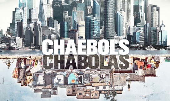 Chaebols and Chabolas – The Battle for Work